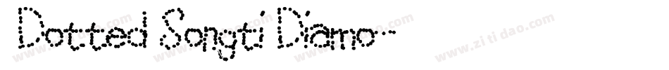 ●Dotted Songti Diamo字体转换